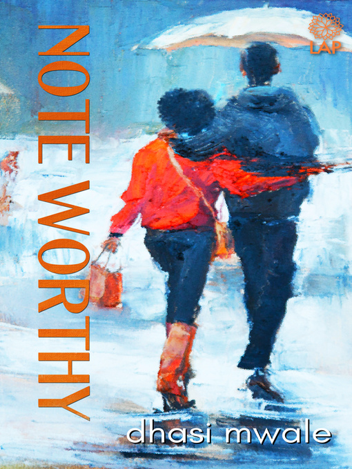 Title details for Note Worthy by Dhasi Mwale - Available